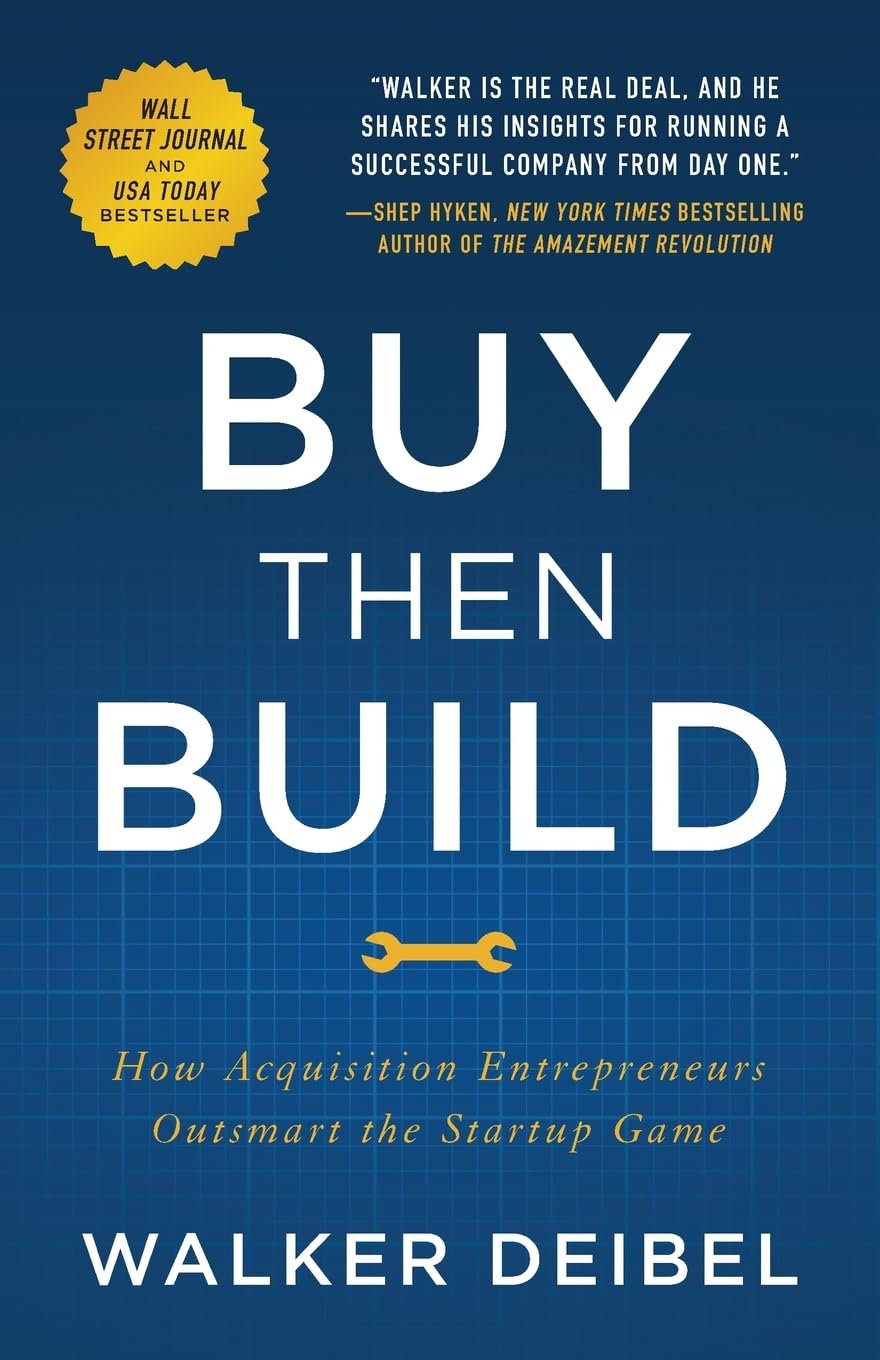 Thumbnail for Buy Then Build: How Acquisition Entrepreneurs Outsmart the Startup Game
